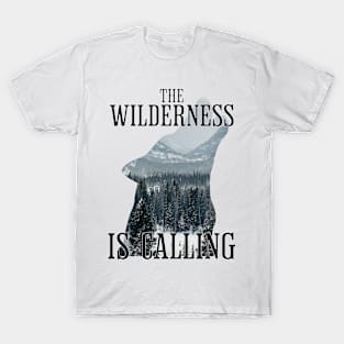 The Wilderness is calling T-Shirt